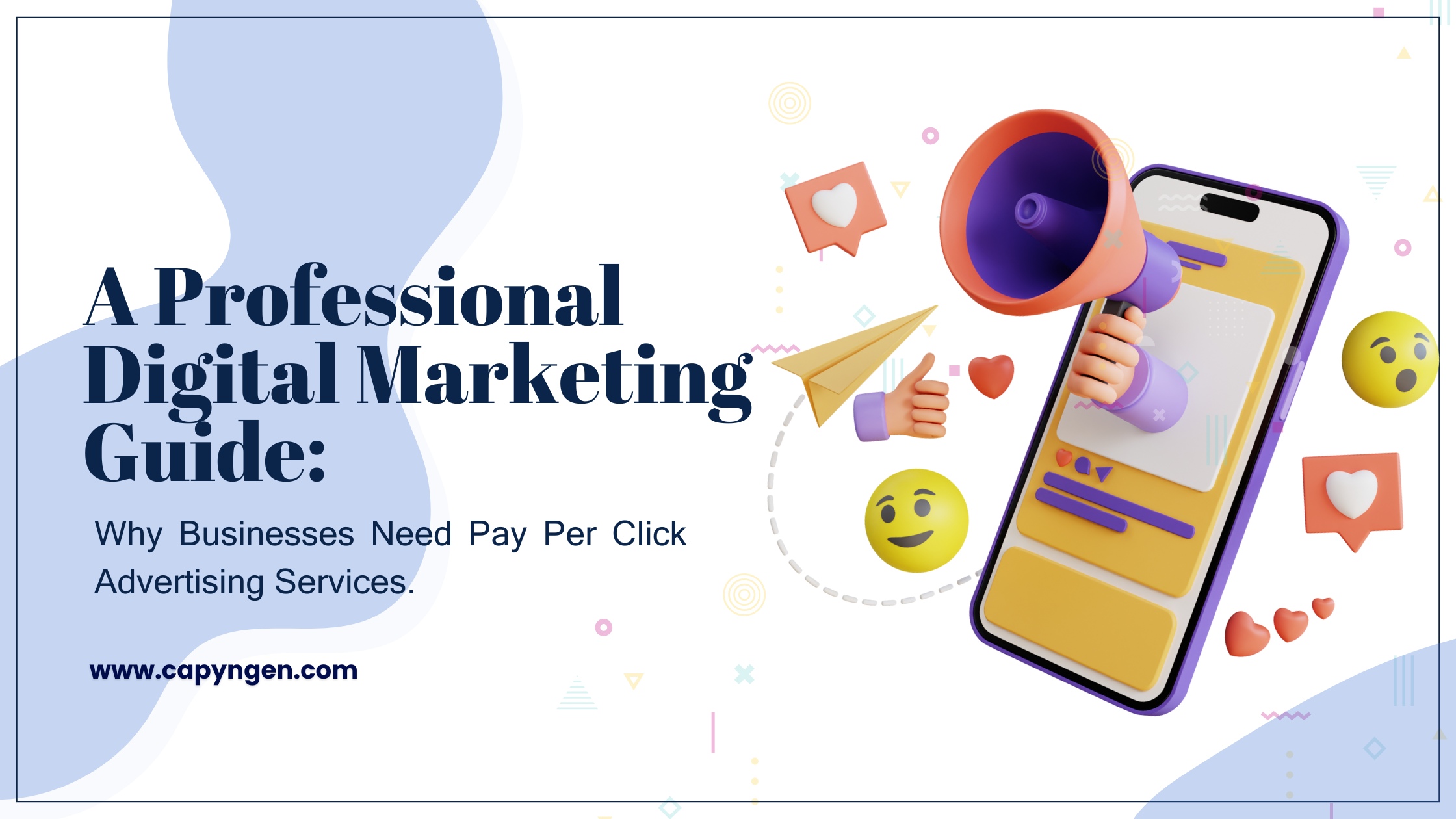 A Professional Digital Marketing Guide: Why Businesses Need Pay-Per-Click Advertising Services